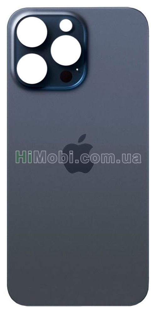 Задня кришка iPhone 15 Pro Max Blue Titanium з великим отвором під камеру